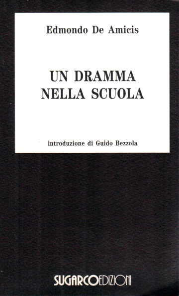 “Un dramma nella scuola” – Edmondo De Amicis