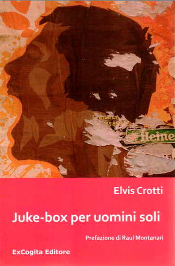 “Juke-box per uomini soli” – Elvis Crotti