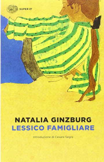 “Lessico famigliare” – Natalia Ginzburg