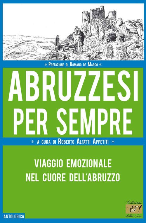 “Abruzzesi per sempre” – Roberto Alfatti Appetiti