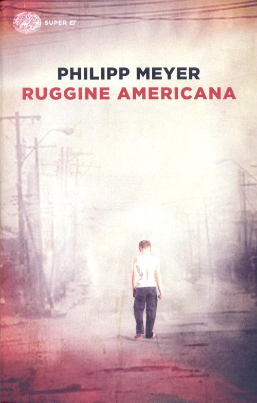 “Ruggine americana” – Philip Meyer