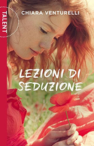 “Lezioni di seduzione” – Chiara Venturelli