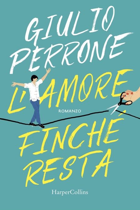 “L’amore finché resta” – Giulio Perrone