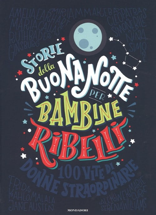 “Storie della buonanotte per bambine ribelli” – Favilli e Cavallo