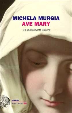 “Ave Mary” – Michela Murgia