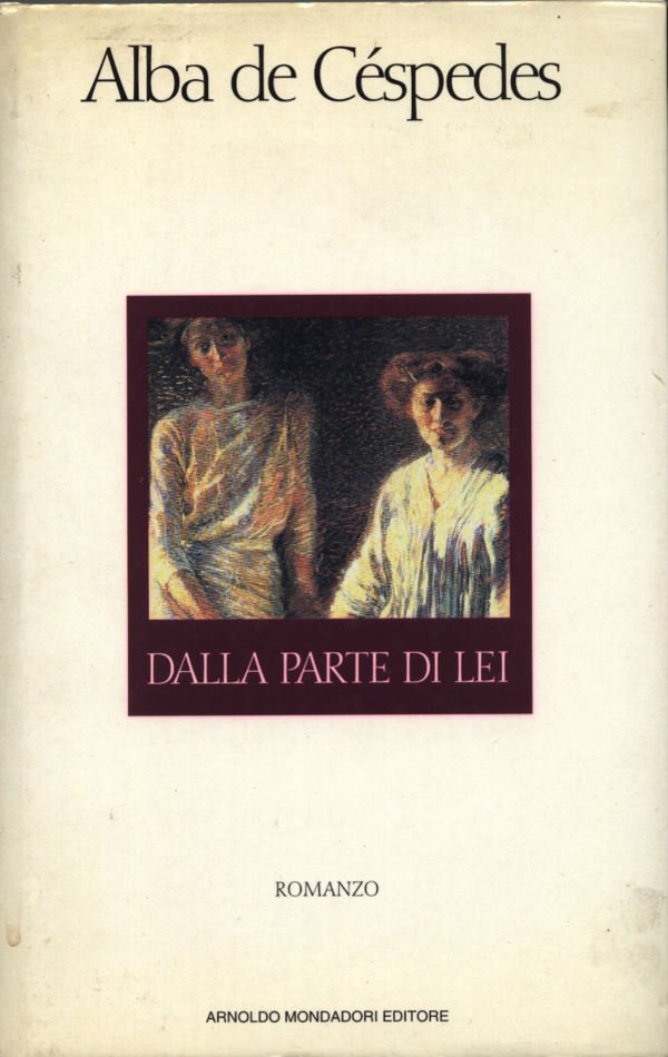 “Dalla parte di lei” – Alba De Cespedes