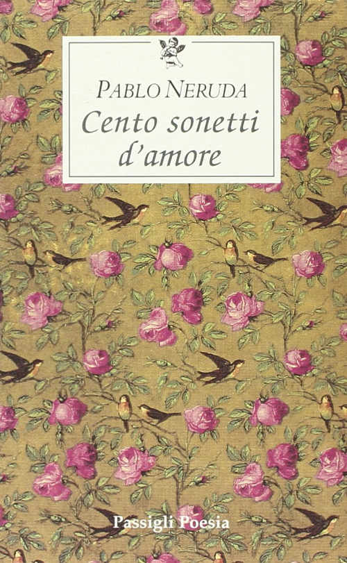 “Cento sonetti d’amore” (con lettura) – Pablo Neruda