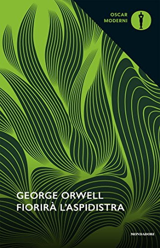 “Fiorirà l’aspidistra” – George Orwell