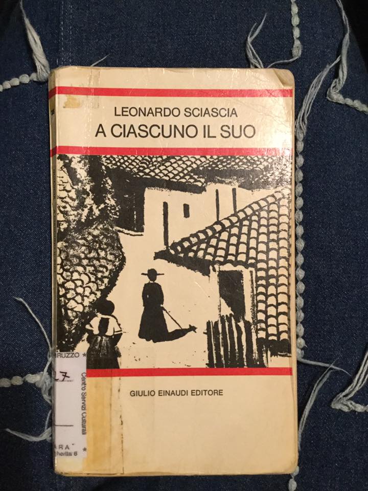 “A ciascuno il suo” – Leonardo Sciascia