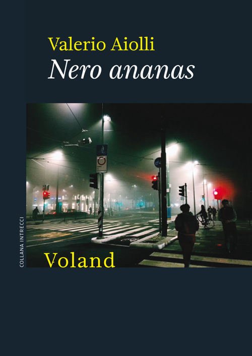 “Nero ananas” – Valerio Aiolli