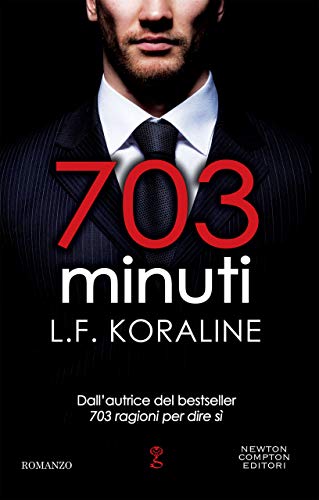 “703 Minuti” – L. F. Koraline