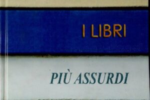 “I libri più assurdi del mondo” – Russel Ash e Brian Lake