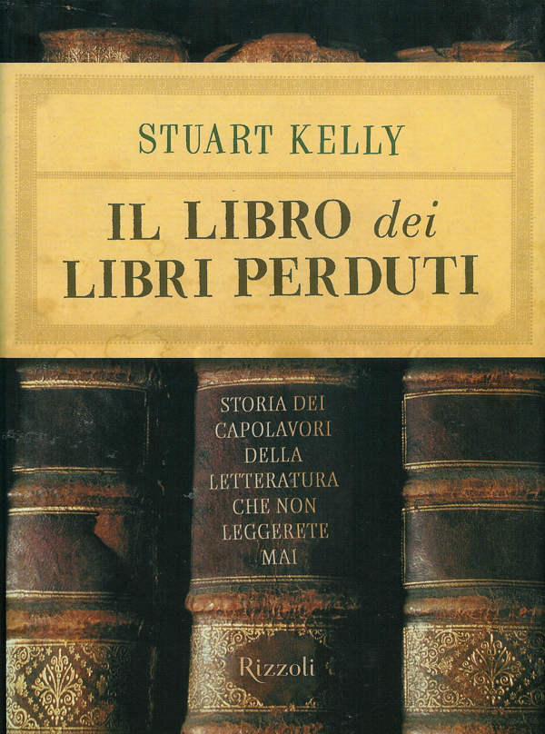 “Il libro dei libri perduti” – Stuart Kelly
