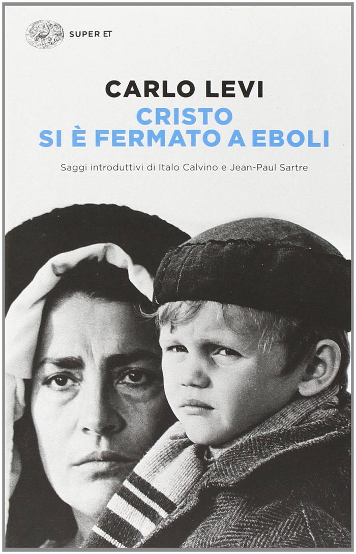 “Cristo si è fermato a Eboli” – Carlo Levi