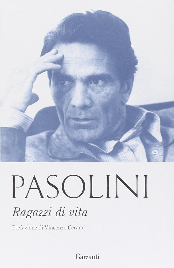 “Ragazzi di vita” – Pier Paolo Pasolini