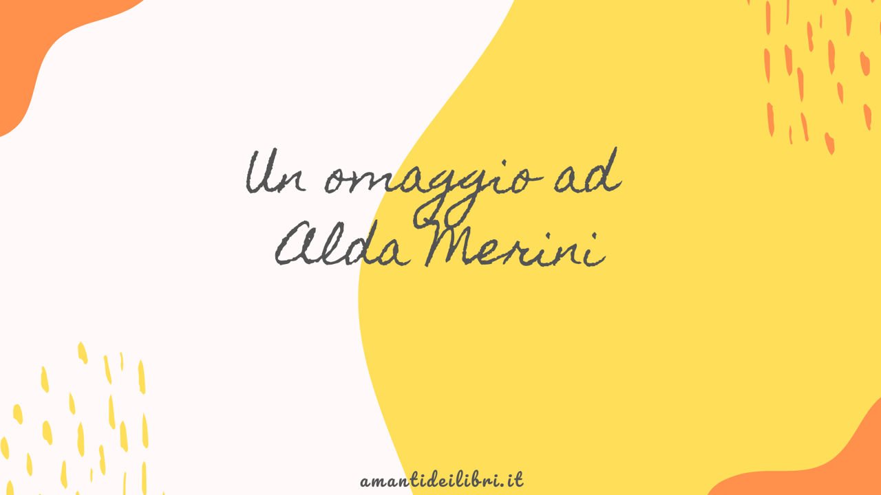 Un omaggio ad Alda Merini – Lettura di alcune sue poesie