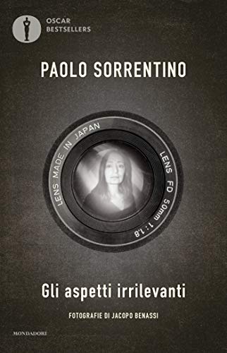 “Gli aspetti irrilevanti” – Paolo Sorrentino