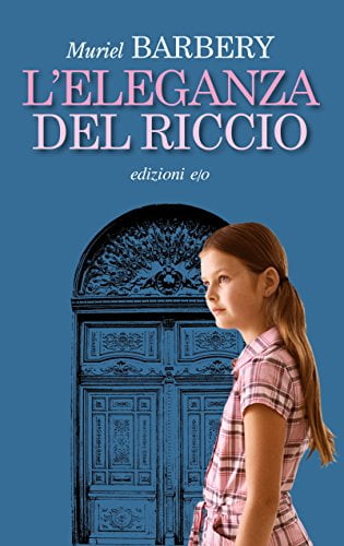 “L’eleganza del riccio” – Muriel Barbery