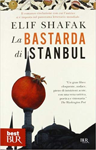 “La bastarda di Istanbul” – Elif Shafak