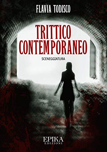 “Trittico contemporaneo” – Flavia Todisco