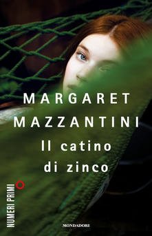 “Il catino di zinco” – Margaret Mazzantini