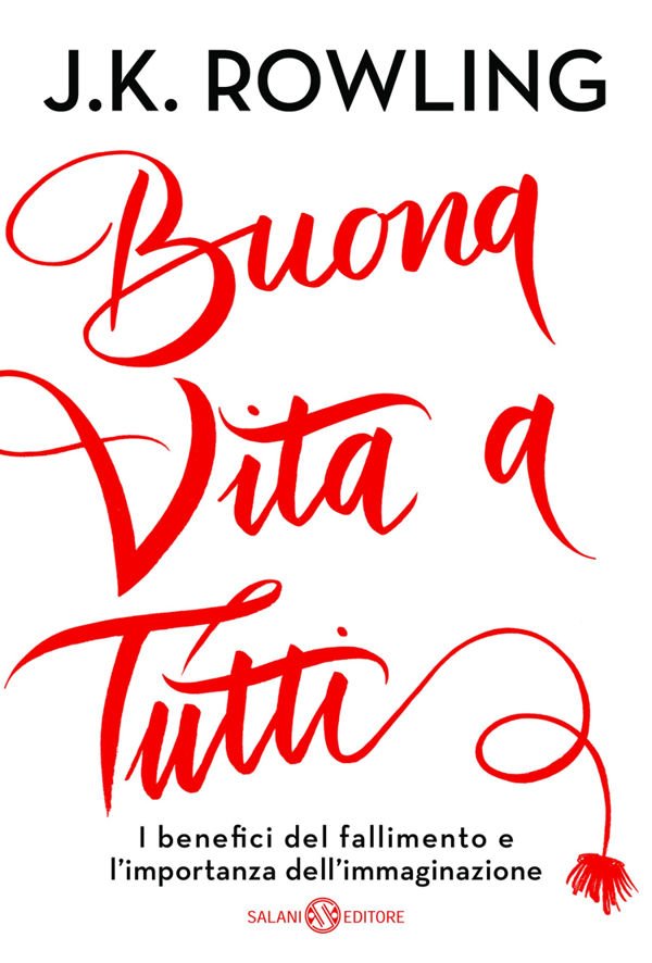 “Buona vita” – J. K. Rowling