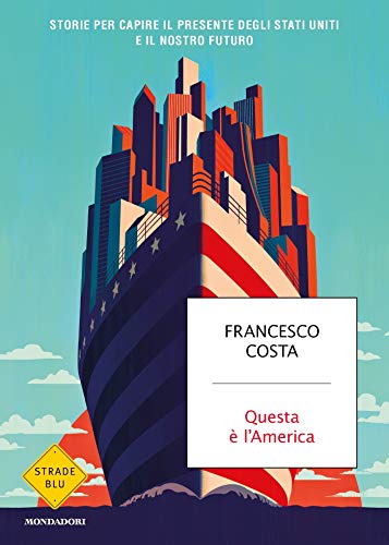 “Questa è l’America” – Francesco Costa