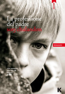 “La professione del padre” – Sorj Chalandon