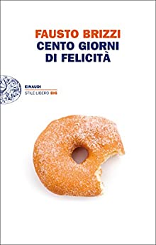 “Cento giorni di felicità” – Fausto Brizzi