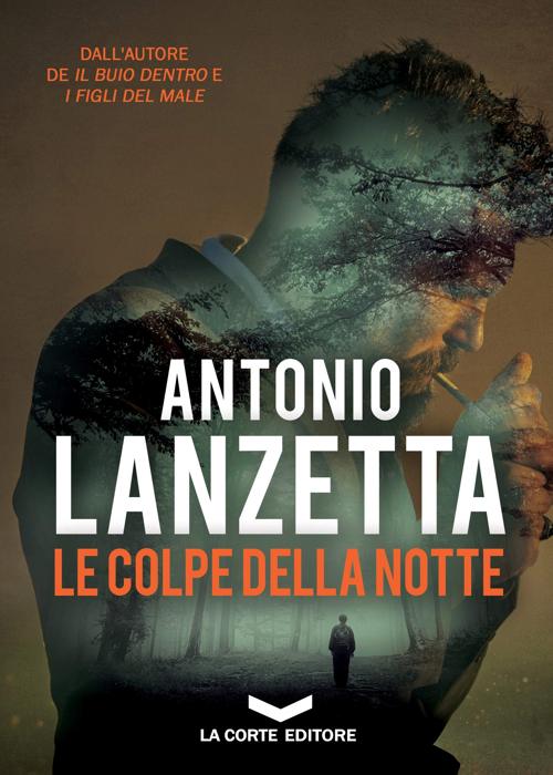 “Le colpe della notte” – Antonio Lanzetta