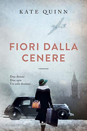 “Fiori dalla cenere” – Kate  Quinn