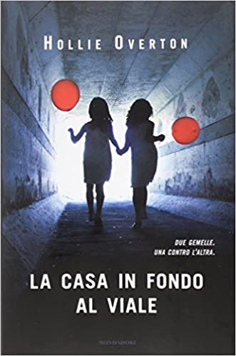 “La casa in fondo al viale” – Hollie Overton