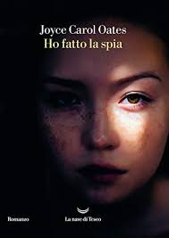 “Ho fatto la spia” – Joyce Carol Oates