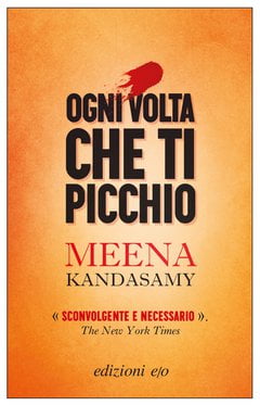 “Ogni volta che la picchio” – Meena Kandasamy