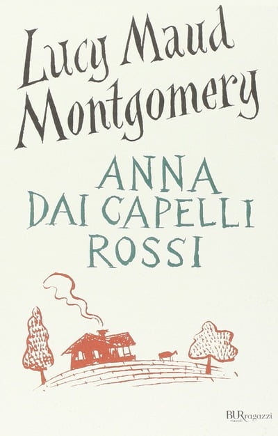 “Anna dai capelli rossi” – Lucy Maud Montgomery