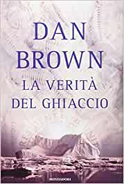 “La verità del ghiaccio” – Dan Brown