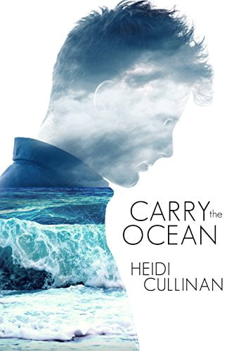 “Carry the Ocean” – Heidi Cullinan