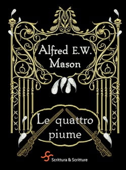 “Le quattro piume”- Alfred E. W. Mason