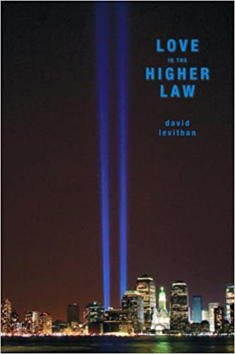 “Love is the higher law” – David Levithan