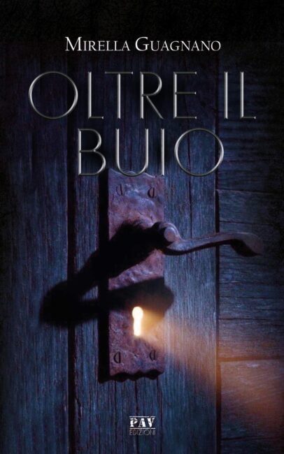 “Oltre il buio” – Mirella Guagnano