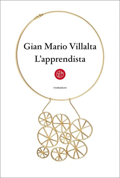 “L’apprendista” – Gian Marco Villalta