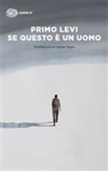 “Se questo è un uomo” – Primo Levi