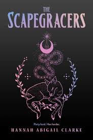 “The Scapegracers” – Hannah Abigail Clarke