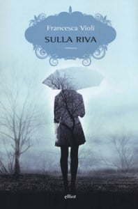 “Sulla riva” – Francesca Violi