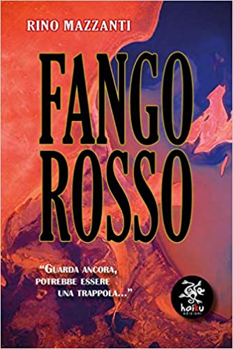 “Fango rosso” – Rino Mazzanti