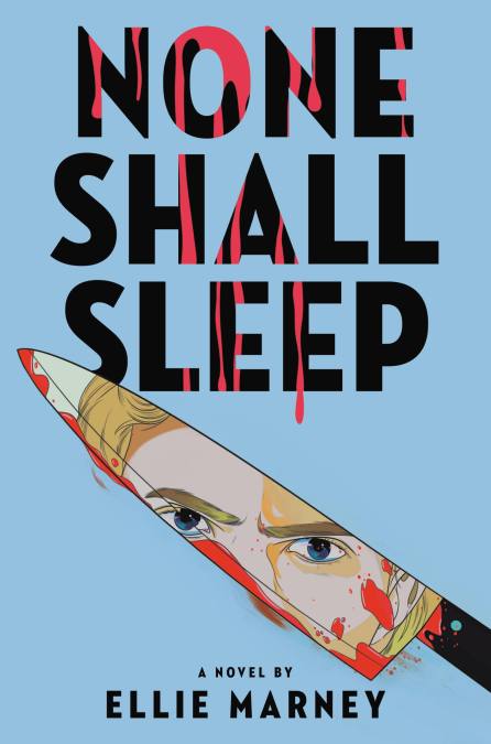 “None Shall Sleep” – Ellie Marney