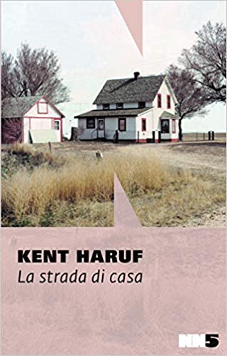 “La strada di casa” – Kent Haruf