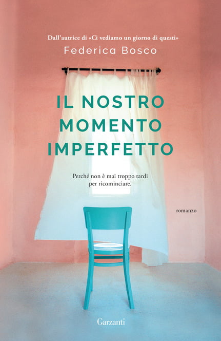 “Il nostro momento imperfetto” – Federica Bosco