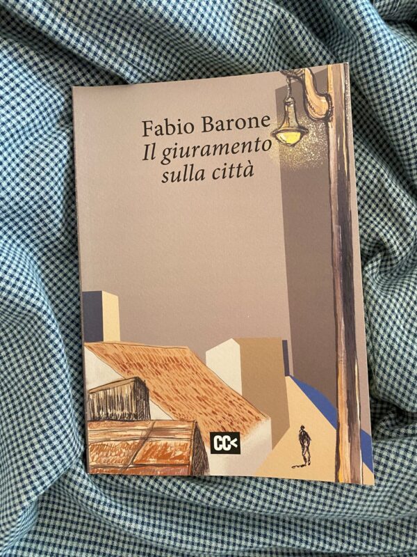 “Il giuramento sulla città” – Fabio Barone