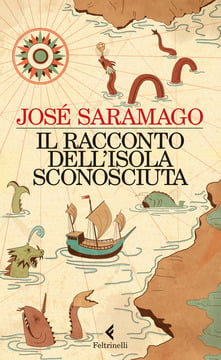 “Il racconto dell’isola sconosciuta” –  José Saramago